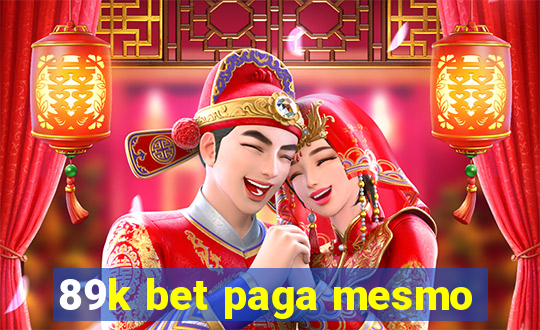 89k bet paga mesmo